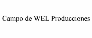 campo de wel producciones