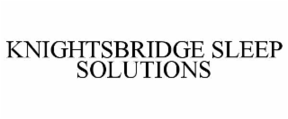 knightsbridge sleep solutions