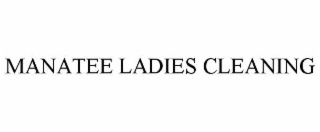 manatee ladies cleaning