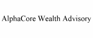 alphacore wealth advisory