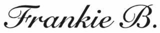 frankie b.