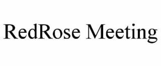 redrose meeting