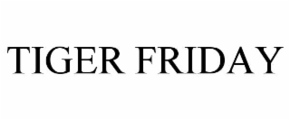 tiger friday
