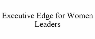 executive edge for women leaders