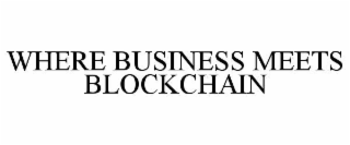 where business meets blockchain