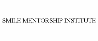 smile mentorship institute