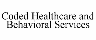 coded healthcare and behavioral services