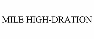 mile high-dration