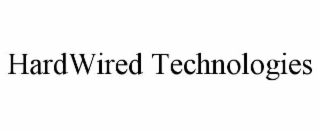 hardwired technologies