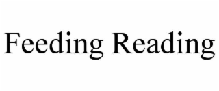 feeding reading