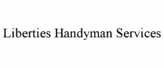 liberties handyman services