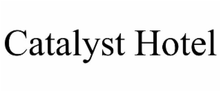 catalyst hotel