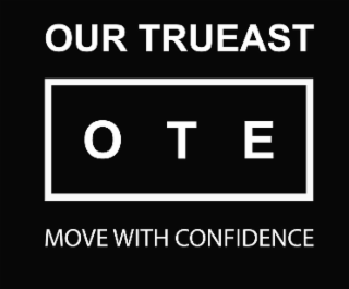 our trueast ote move with confidence