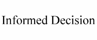 informed decision