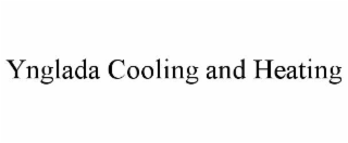 ynglada cooling and heating