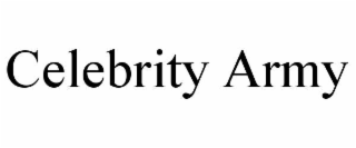 celebrity army