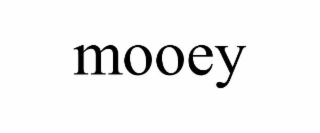 mooey