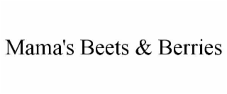 mama's beets & berries