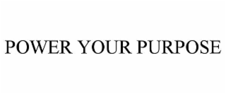 power your purpose