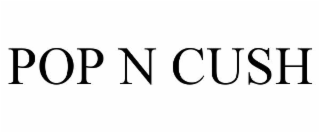 pop n cush