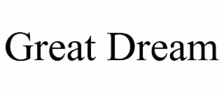 great dream