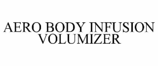 aero body infusion volumizer