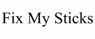 fix my sticks