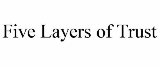 five layers of trust