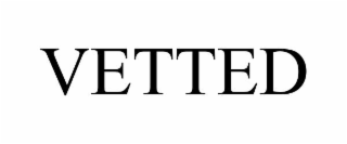 vetted