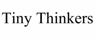 tiny thinkers