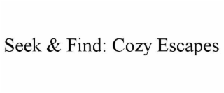 seek & find: cozy escapes