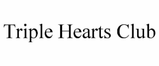 triple hearts club