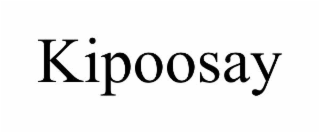 kipoosay