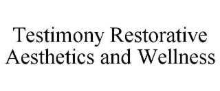 testimony restorative aesthetics and wellness