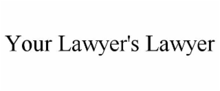 your lawyer's lawyer
