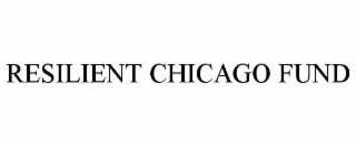 resilient chicago fund