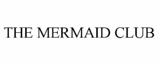the mermaid club