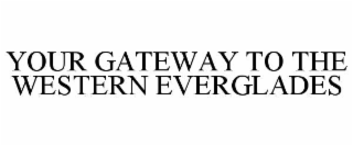 your gateway to the western everglades