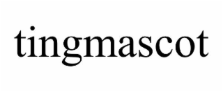 tingmascot