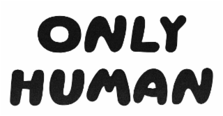 only human