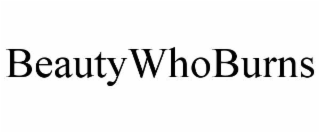 beautywhoburns