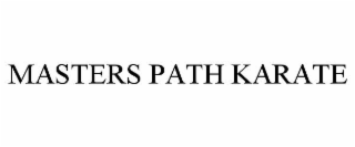 masters path karate