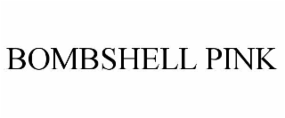 bombshell pink