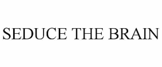 seduce the brain