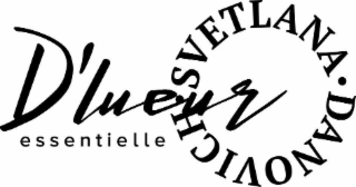 d’lueur essentielle svetlana danovich