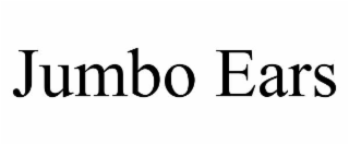 jumbo ears