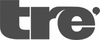 tre'