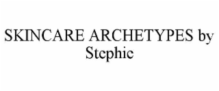 skincare archetypes by stephie