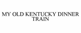 my old kentucky dinner train