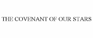 the covenant of our stars